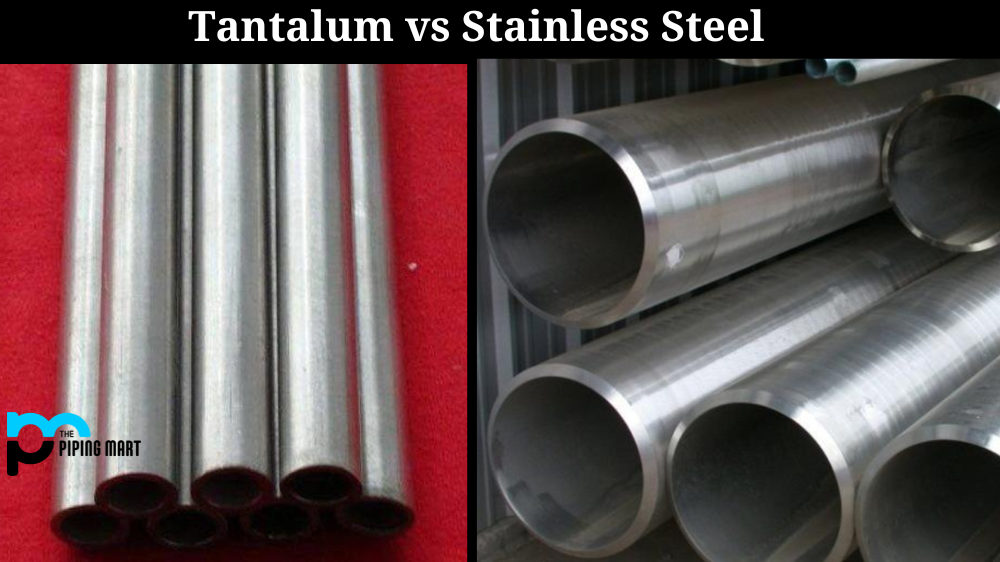 Tantalum vs. Stainless Steel