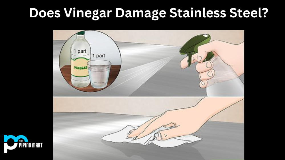 Does Vinegar Damage Stainless Steel?
