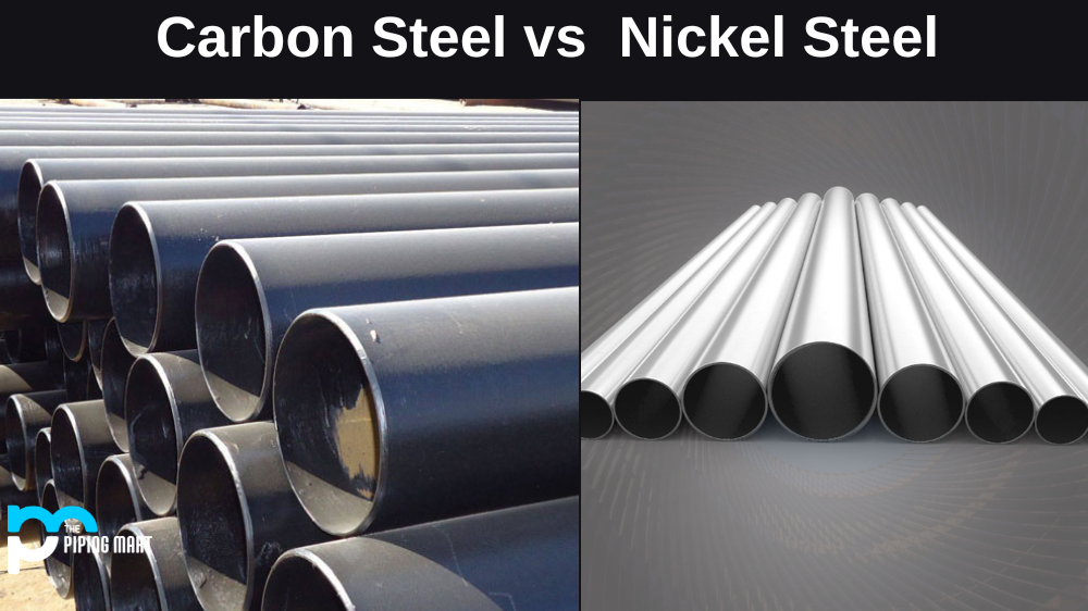 Carbon Steel vs Nickel Steel