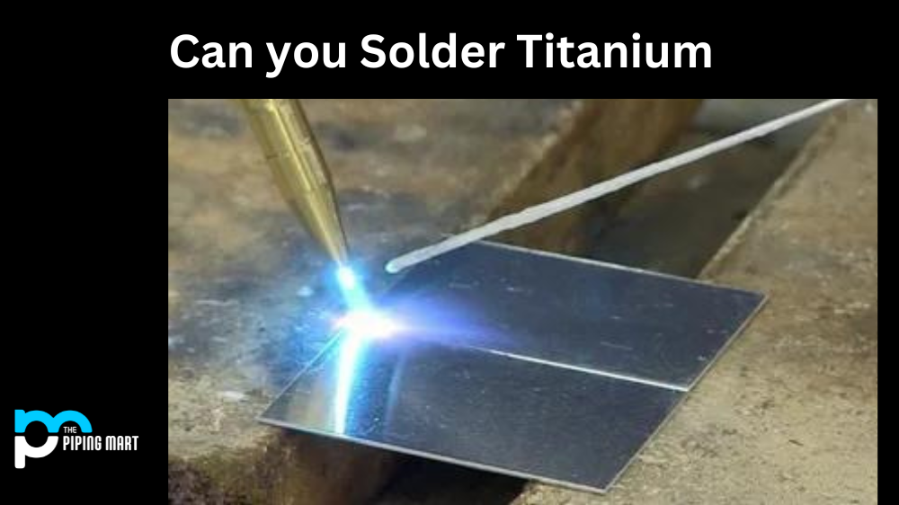 Can you Solder Titanium