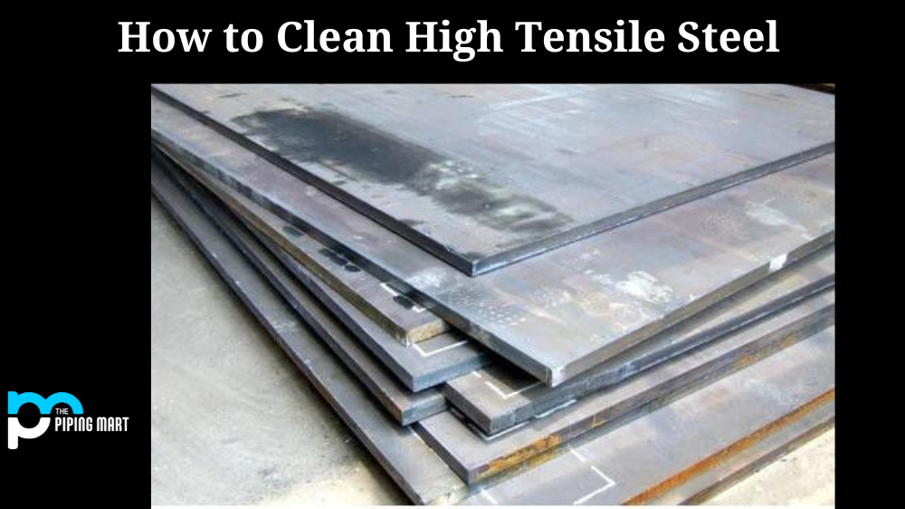 How to Clean High-Tensile Steel