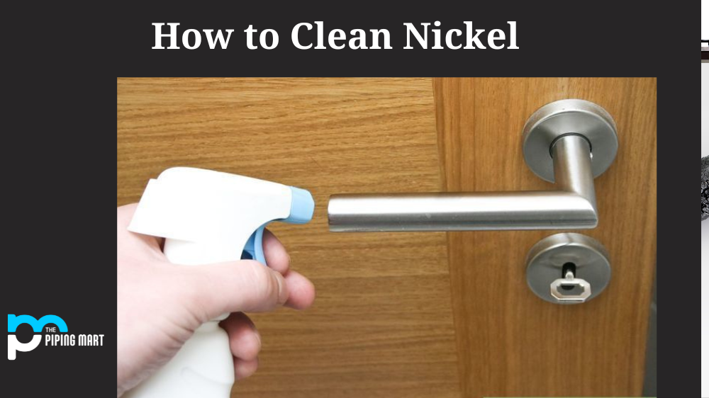How to Clean Nickel