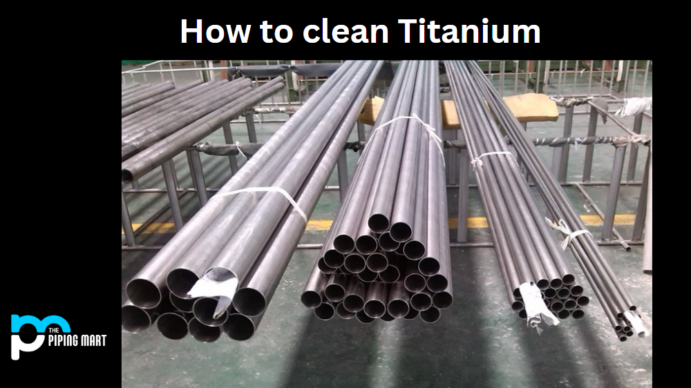How to Clean Titanium
