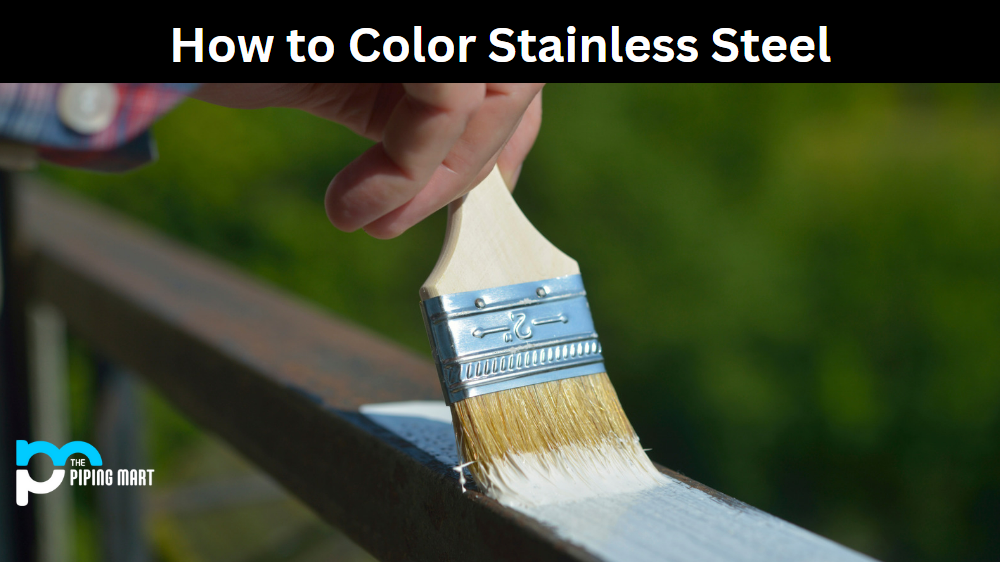 How to Color Stainless Steel