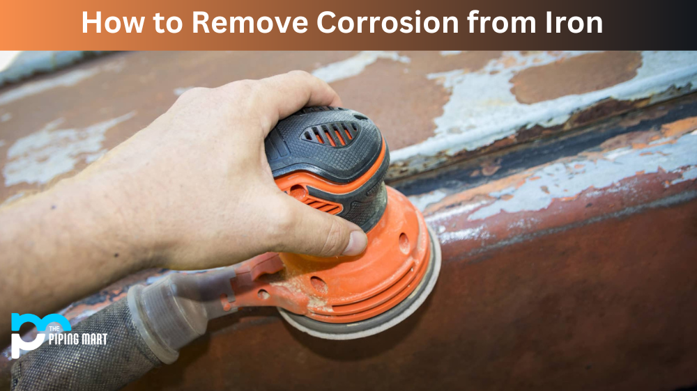 How to Remove Corrosion from Iron?