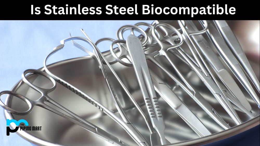 Is Stainless Steel Biocompatible?