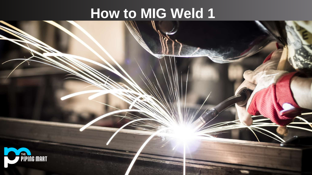 MIG Weld 1/4 Inch Steel