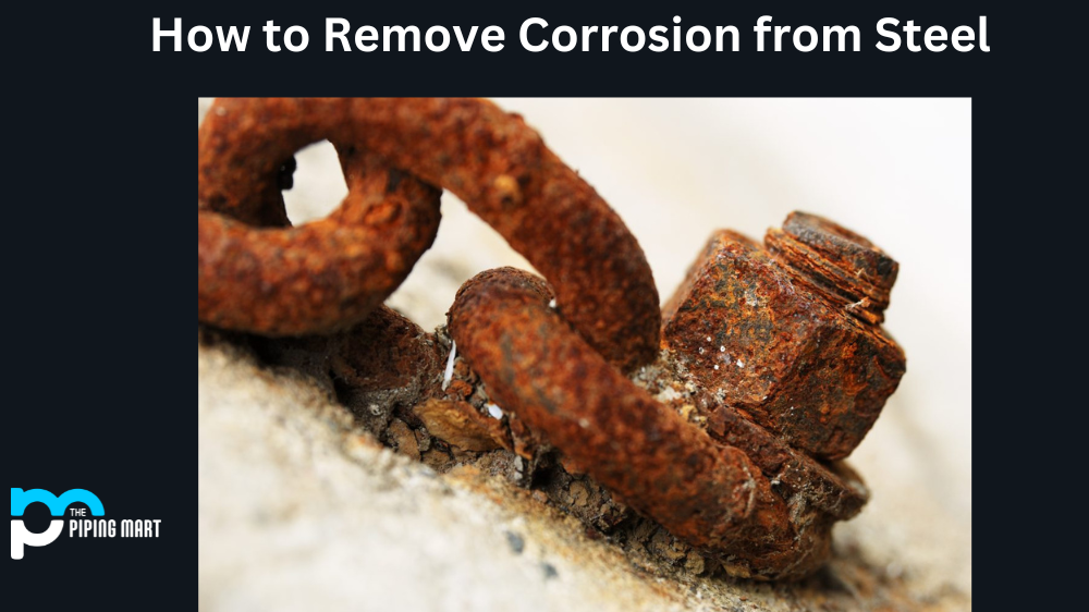 How to Remove Corrosion from Steel?