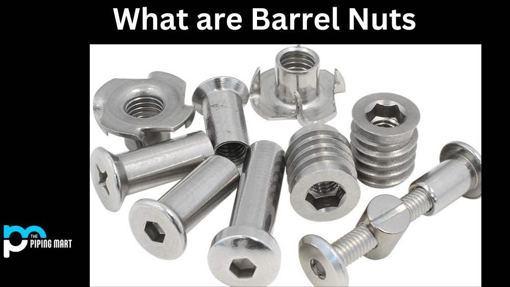 What are Barrel Nut?