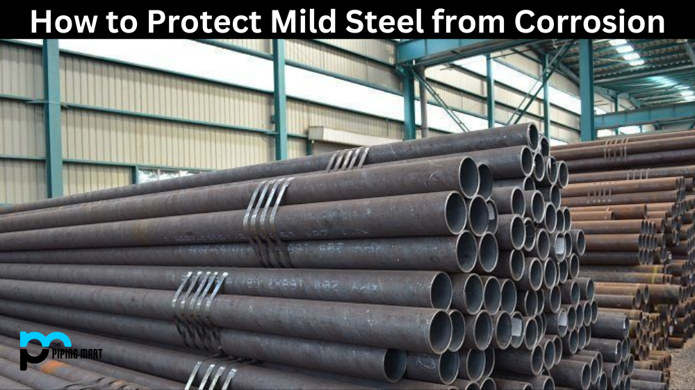 How to Protect Mild Steel from Corrosion