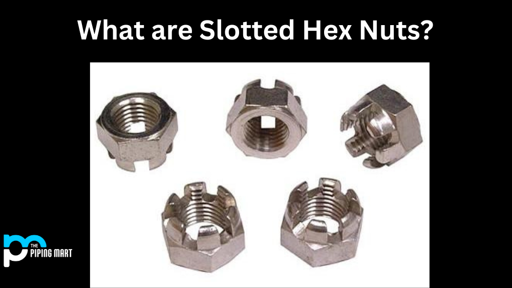 What are Slotted Hex Nut