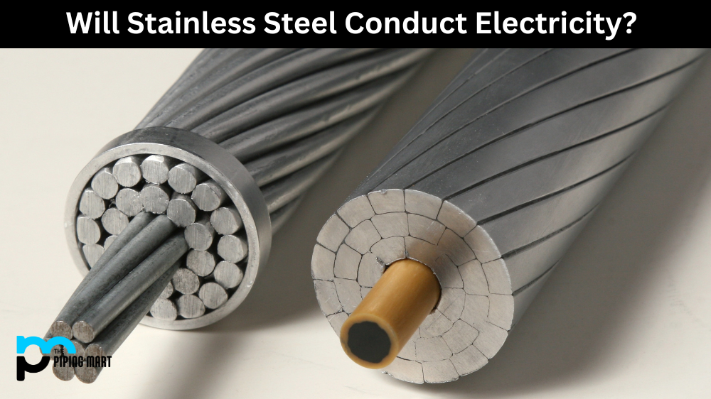 Will Stainless Steel Conduct Electricity?