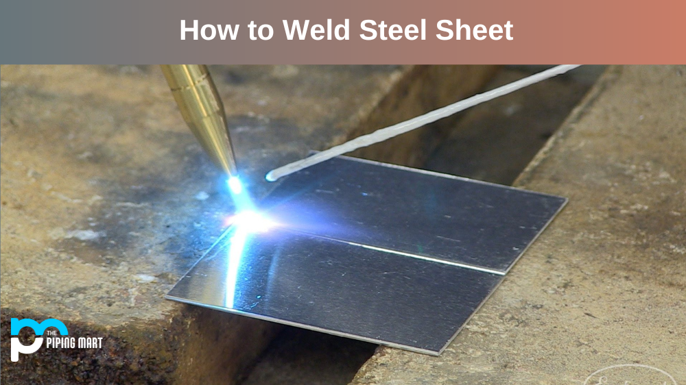 How to Weld Steel Sheet