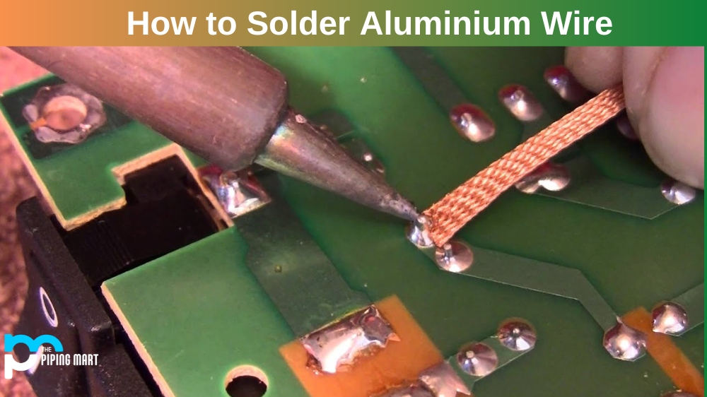 How to Solder Aluminium Wire