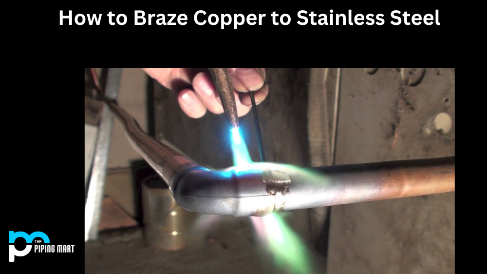 How to Braze Copper to Stainless Steel