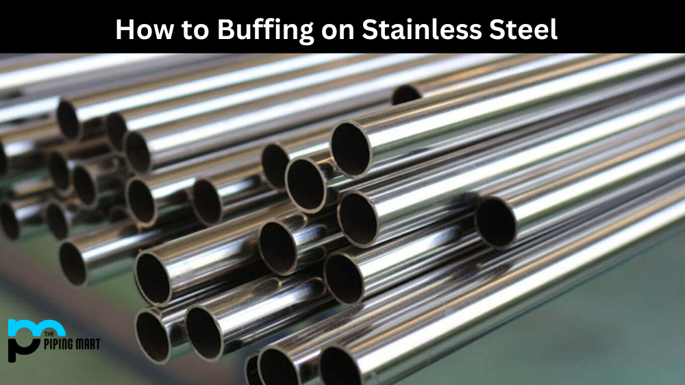 How to Buffing on Stainless Steel