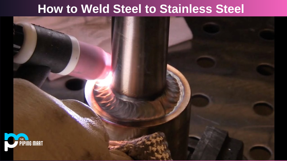 How to Weld Steel to Stainless Steel