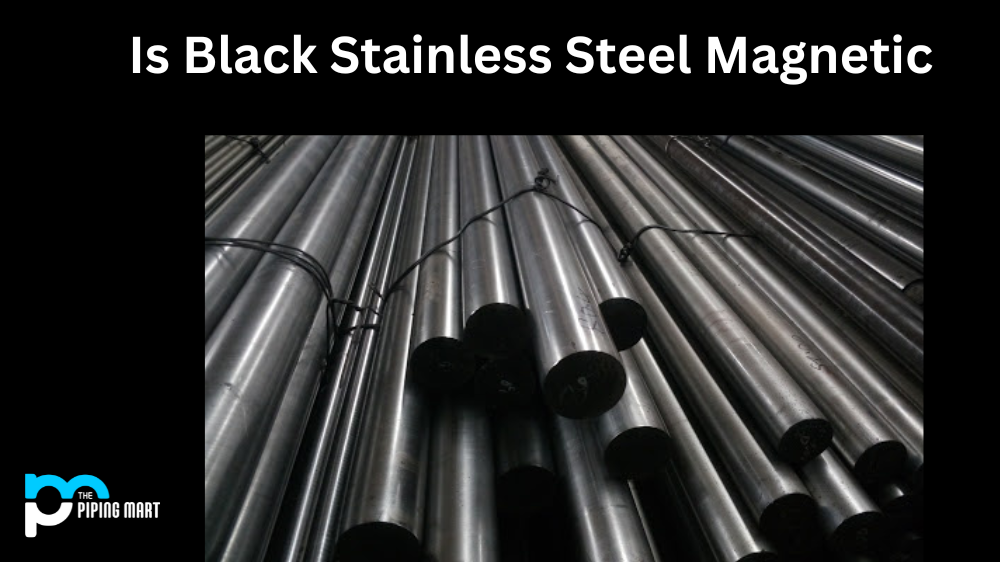 Is Black Stainless Steel Magnetic?