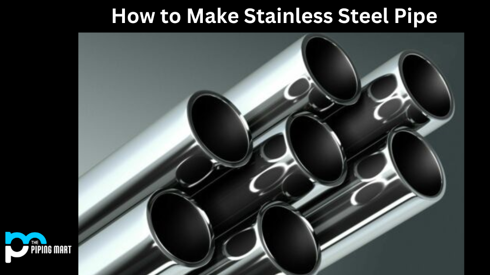 How to Make Stainless Steel Pipe