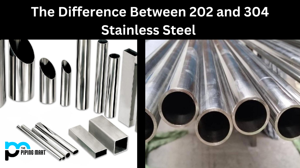 202 vs 304 Stainless Steel
