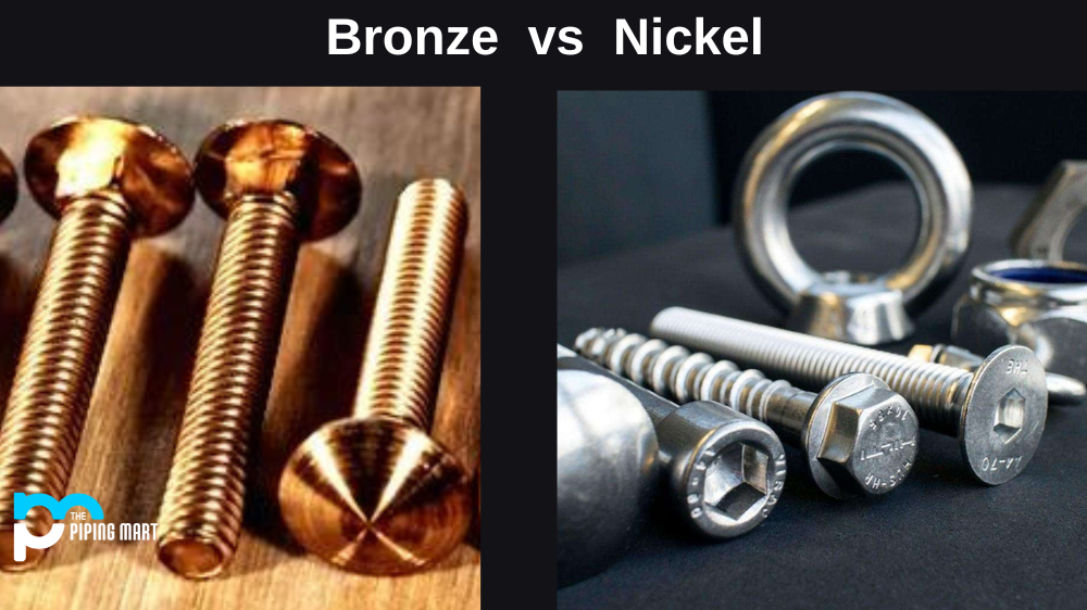 Bronze vs. Nickel