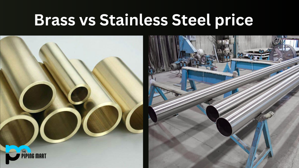Brass vs Stainless Steel price