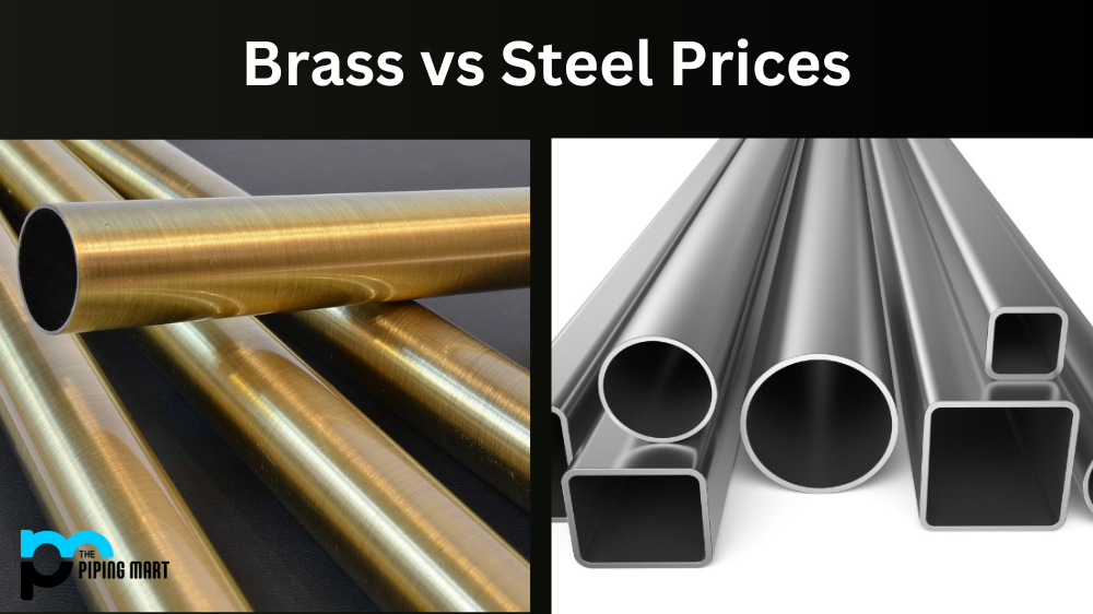 Brass vs Steel Prices