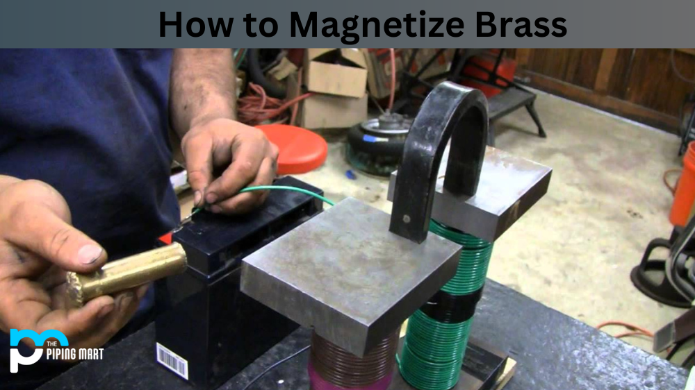 How to Magnetize Brass