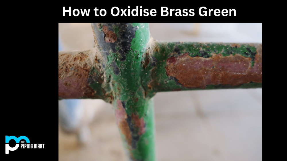 How to Oxidize Brass Green