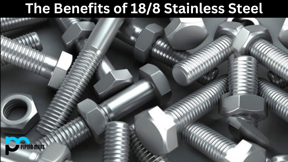 Benefits of 18/8 Stainless Steel