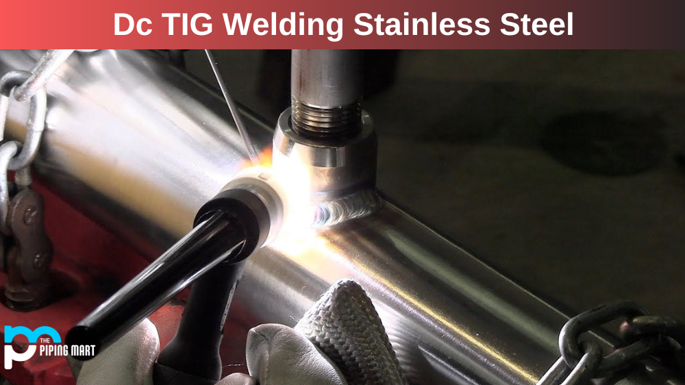 Dc TIG Welding Stainless Steel