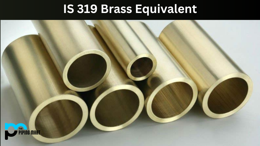 IS 319 Brass Equivalent
