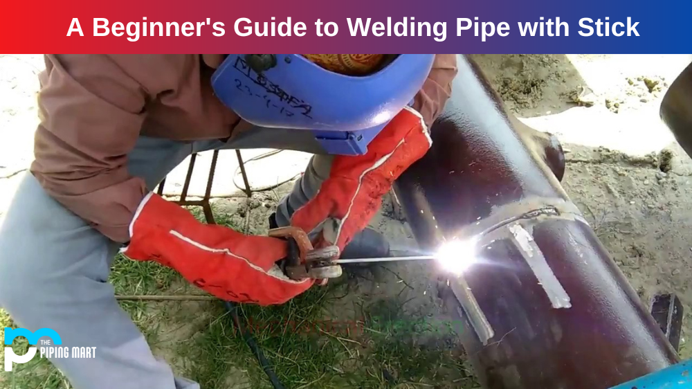 How to Weld Pipe with a Stick