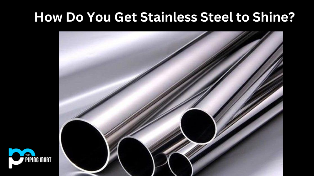 How do you get Stainless Steel to Shine
