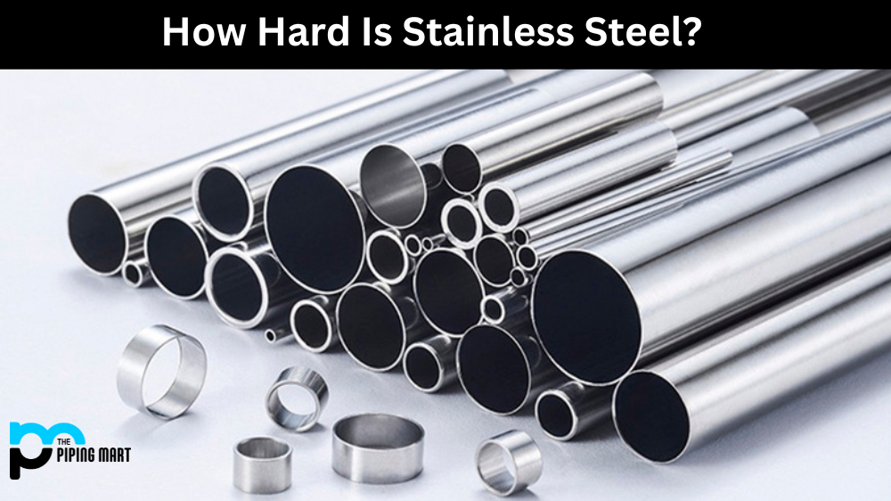 How Hard is stainless steel