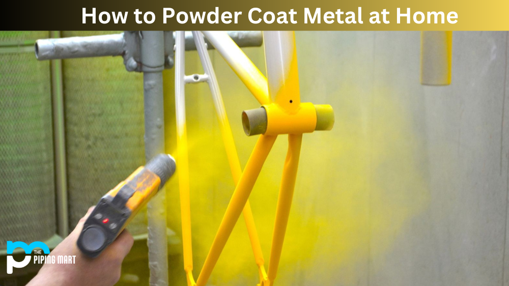 How to Powder Coat Metal at Home