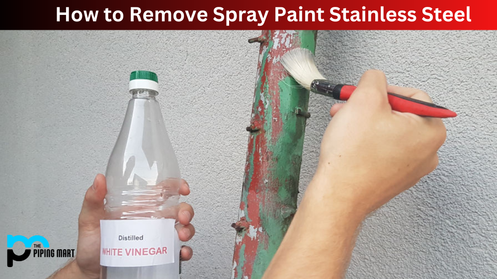 How to Remove Spray Paint Stainless Steel