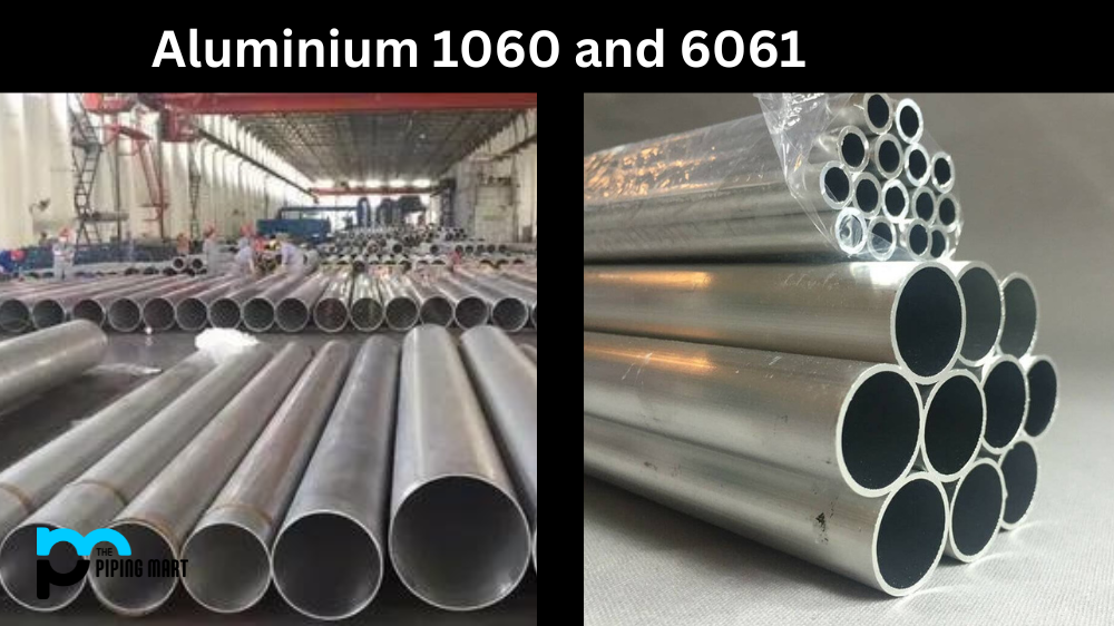 Aluminum 1060 vs 6061