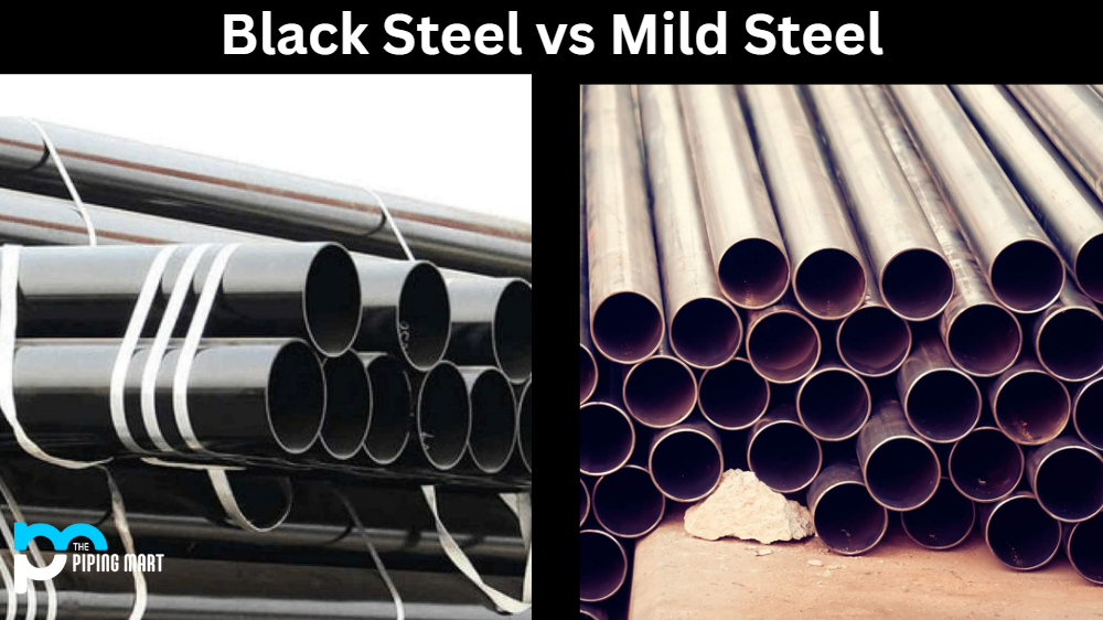 Black Steel vs Mild Steel