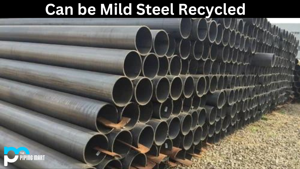 Can Mild Steel be Recycled ?