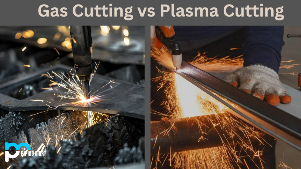 Gas Cutting vs Plasma Cutting