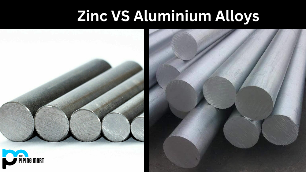 Zinc vs Aluminium Alloys