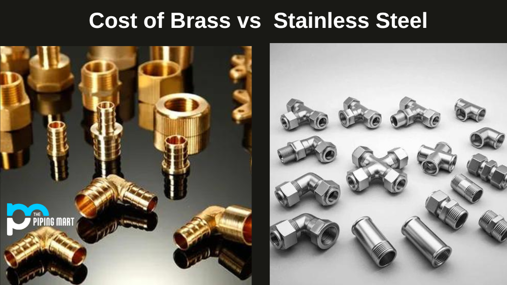 Cost of Stainless Steel vs. Brass