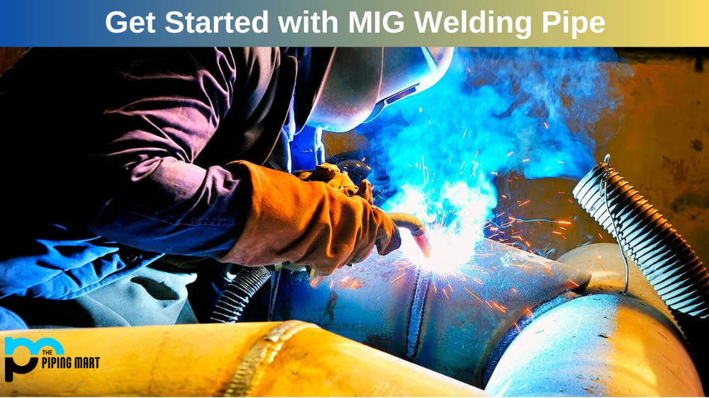 How to MIG Weld Pipe