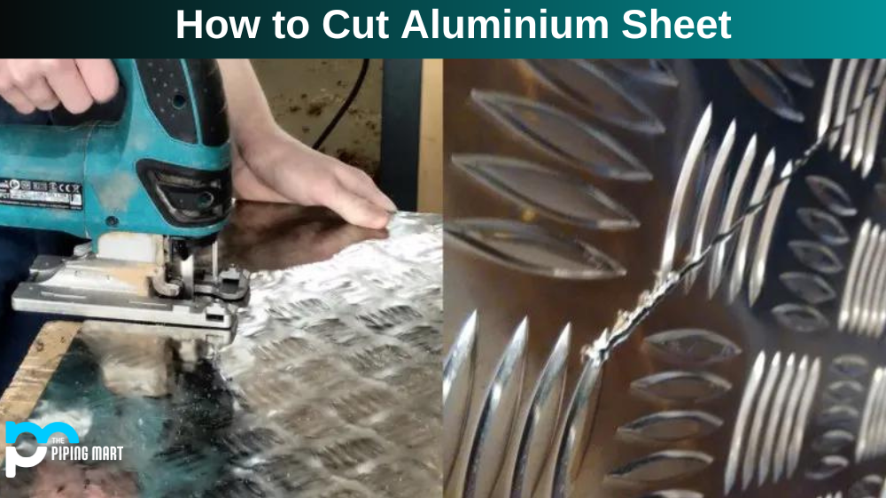How to Cut Aluminium Sheet