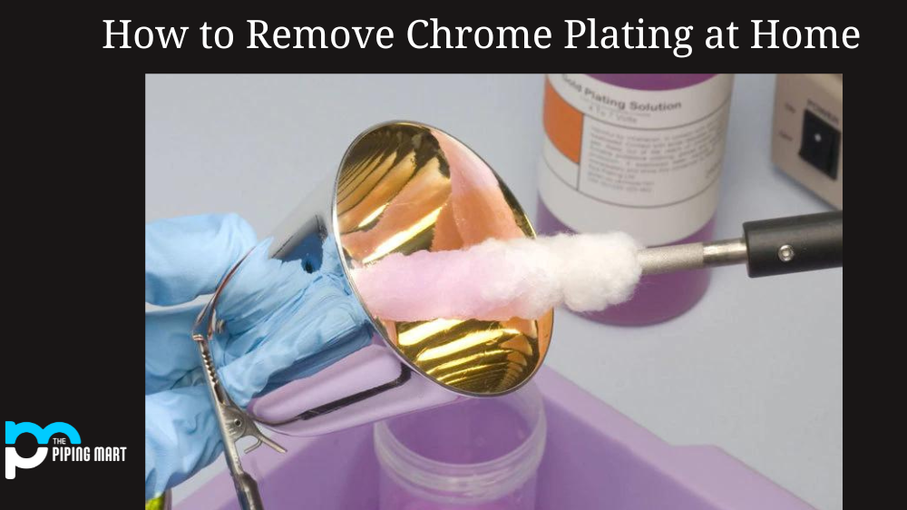 How to Remove Chrome Plating at Home - A Complete Guide