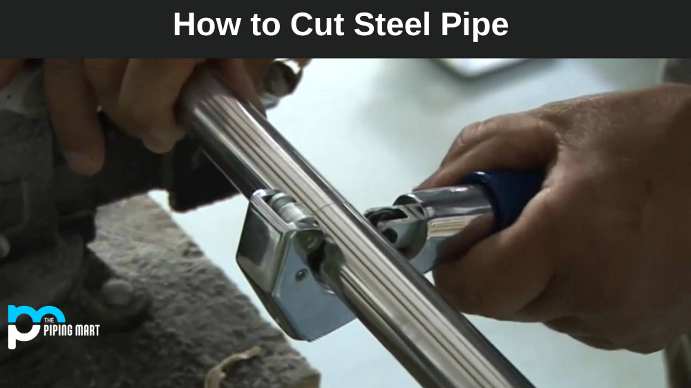 How to Cut Steel Pipe?