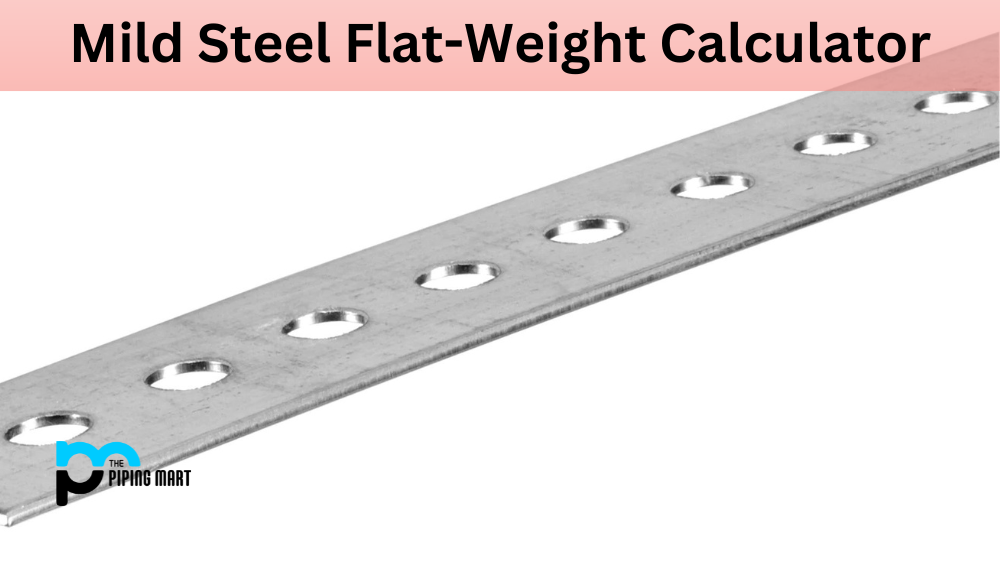 Mild Steel Flat Weight Calculator