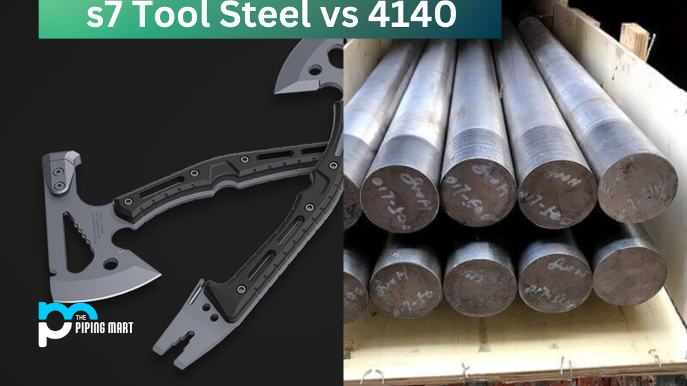 S7 Tool Steel vs 4140