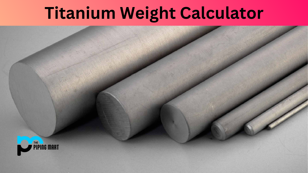 Titanium Weight Calculator